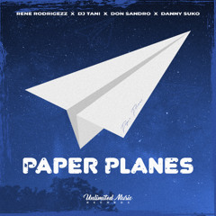Rene Rodrigezz, Dj Tani, DON SANDRO & Danny Suko - Paper Planes