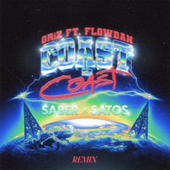 Coast 2 Coast ft. Flowdan (SABER x SATØS Remix) [Extended]