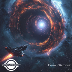 Escew - Stardrive Mix (Quantum Society)