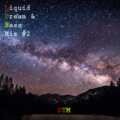 Liquid Dream and Bass Mix #2