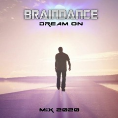 Dj Braindance - Dream On (Mix)