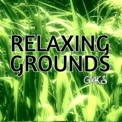 Relaxing Grounds