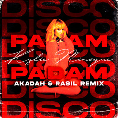 Kylie Minogue - Padam Padam  (Akádah & Rásil Remix)