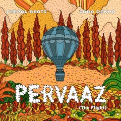 Peepal Beats Vol 1 | Pervaaz by Zara Dekho
