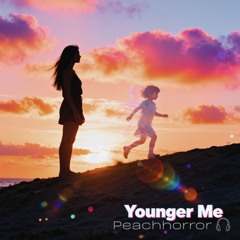 Younger Me