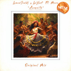 LemonSouldj & LuiXart Feat. Meru - Azuquita (Original Mix)