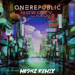OneRepublic - Nobody (Mojnz Remix)