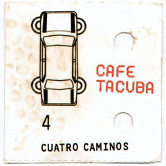 Café Tacvba - Detrás de Cuatro Caminos