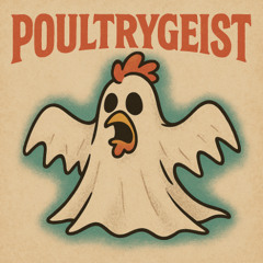 Poultrygeist