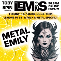 Lemons - Pt 089 - Metal Emily 🤘