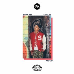 Up. Radio Show #67 featuring ricco