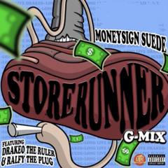 Money$ignSuede - Store Runner G-Mix (Featuring Drakeo The Ruler & Ralfy The Plug)