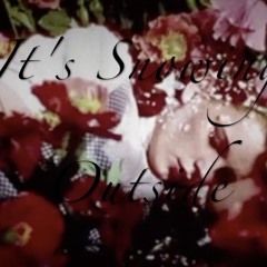 It's Snowing Outside