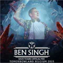 Ben Singh Tomorrowland x Rave Tours 2025 Warm Up Part 2