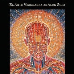 [PDF@] Espejos sagrados: el arte visionario de Alex Grey *  Alex Grey (Author),  [Full_AudioBook]