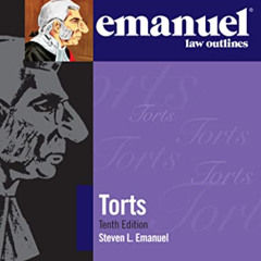 [Free] EPUB 📚 Emanuel Law Outlines for Torts (Emanuel Law Outlines Series) by  Steve