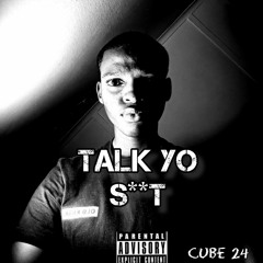 Talk Yo S**t
