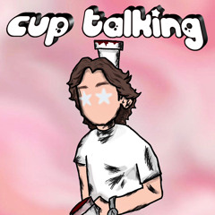 cup talking (prod. neezy)