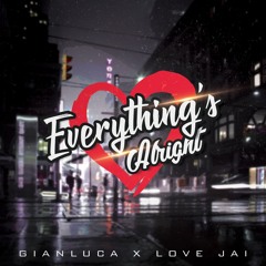 Everything's Alright (feat. Love Jai) [prod. recycleBin x Star]