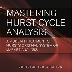 Access EBOOK 📂 Mastering Hurst Cycle Analysis: A modern treatment of Hurst's origina