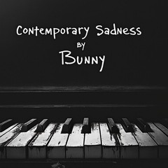 Contemporary Sadness