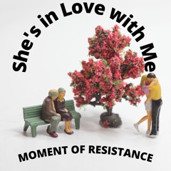 She's In Love With Me