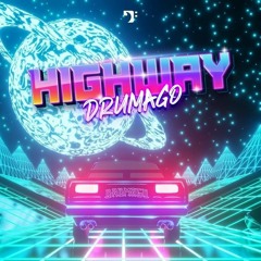 Drumago - Highway (Preview)