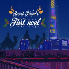 Secret Friends - First noel