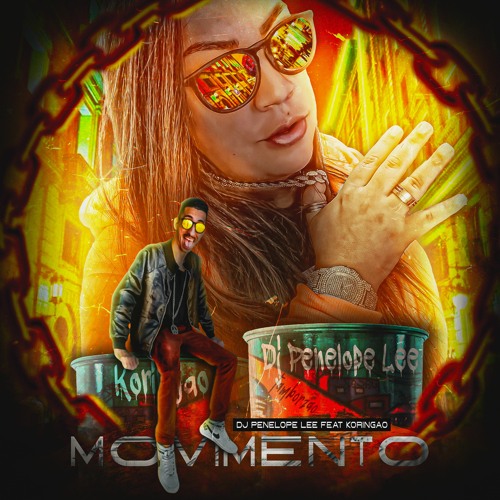 DJ PENELOPE FEAT FEAT KORINGÃO - MOVIMENTO ( OUÇA AGORA NO SPOTIFY )