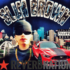$lim Brown ft Timmy Twosix & Luigi Tha Bastid- REVERBNATION