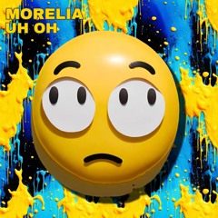 MORELIA - UH OH