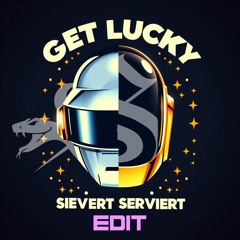 Get Lucky (Sievert Serviert Edit)[FREE DOWNLOAD]