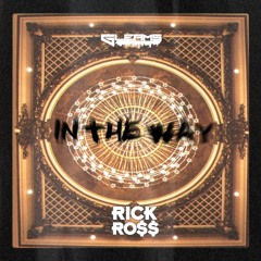 In The Way Ft. Rick Ross