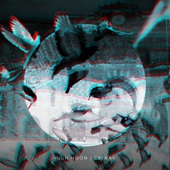 High Noon (SoundCloud Exclusive)