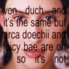 the von duch remix featuring arca doechii and juicy bae