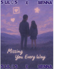MISSING_YOU_EVERY_WAY