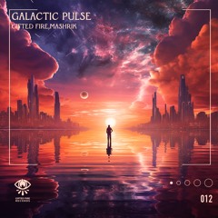 Gifted Fire, Mashrik - Galactic Pulse (Original Mix)