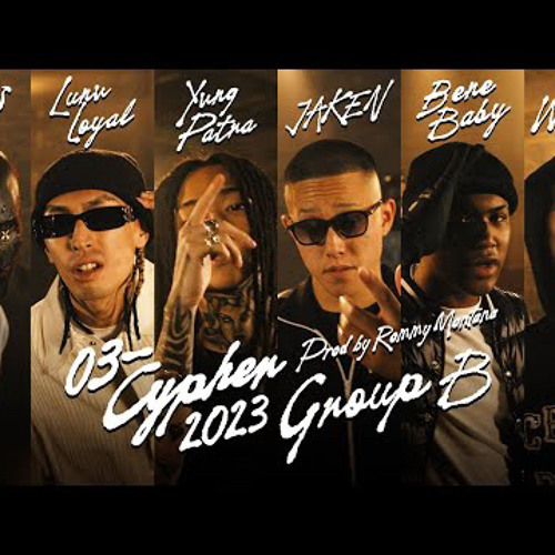 03- Cypher 2023 (with. Watson, 炒炒, Lunv Loyal, Bene Baby, JAKEN, Yvng Patra)