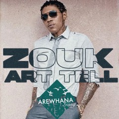 ZOUK ART TEL - Arewhana & Boss Kartel