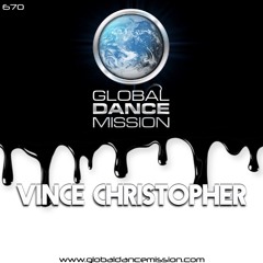 Global Dance Mission 670 (Vince Christopher)