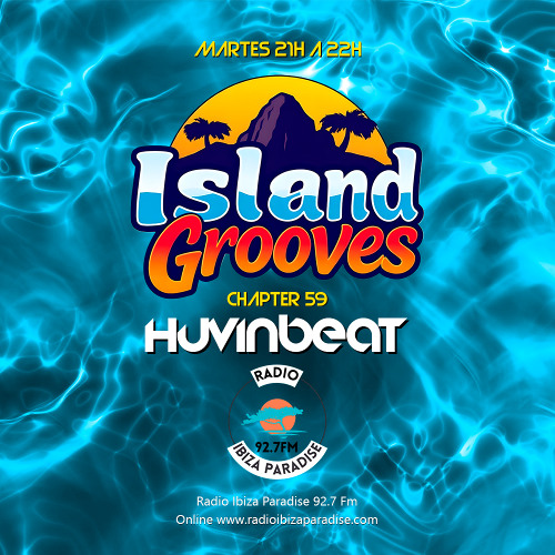Huvinbeat Island Grooves Radioshow 59 @ Ibiza Paradise Radio