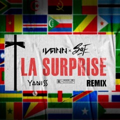 Ivann x SAF - La Surprise (YANISS Remix) [Afro Tropical]