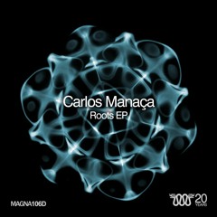 Carlos Manaça - "African Roots" - Original Mix