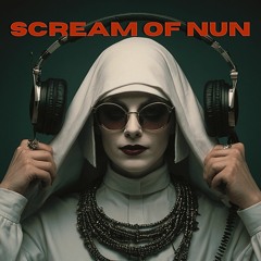 Scream Of Nun