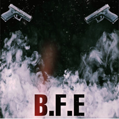 B.F.E (ft Lil K)