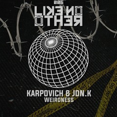Karpovich, Jon.K - Weirdness [LIKE NO OTHER]