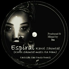 Ita Man ft Karol Shontee - Espiral
