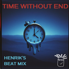 Time without End - Henrik's beat mix