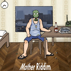 Mother Riddim