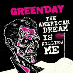 Green Day - The American Dream Is Killing Me (Official Music Audio)